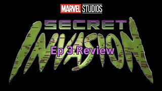 Secret Invasion Ep 3 Review