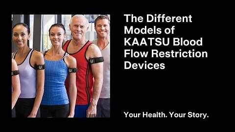 The Different Models of KAATSU Blood Flow Restriction Devices