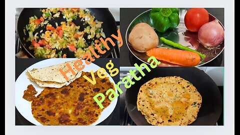 Mixed Vegetable Paratha | Lunch Recipes | Veg Paratha Recipe | Paratha Recipe |