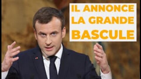 Incroyable Macron annonce une « grande bascule » !
