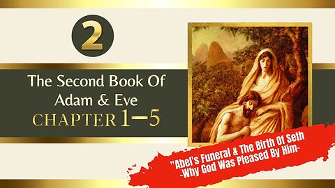 The Second Book Of Adam And Eve | Chapter 1-5 | Read And Listen To Audio Book With Images