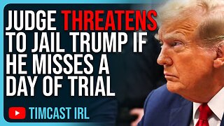 Judge THREATENS To Jail Trump If He Misses A Day Of Trial BLOCKING His Campaign