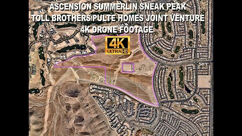 Ascension Summerlin Sneak Peak! Toll Brothers Pulte Homes Joint Venture 4K Drone Footage
