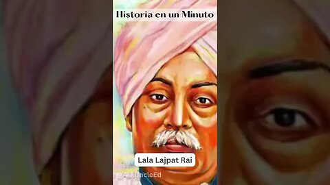 Historia en un Minuto - Lala Lajpat Rai