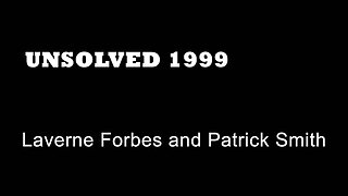 Unsolved 1999 - Laverne Forbes and Patrick Smith - Ferry Lane Estate - London Gun Murders True crime