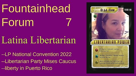 FF-7: Latina Libertarian on the Libertarian Party, the LP Mises Caucus, and Puerto Rico