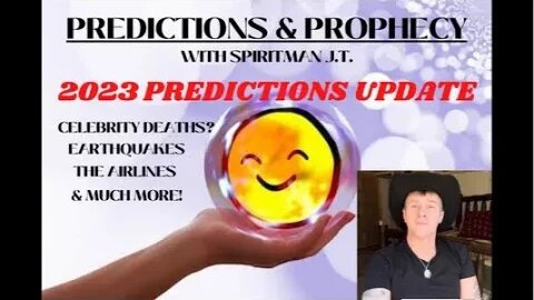 CELEBRITY DEATHS? 2023 PREDICTIONS UPDATE- #PREDICTIONS #2023