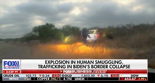 Fox News: Human Smuggling, Trafficking Explodes in Biden’s Border Collapse