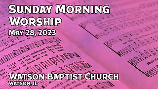 2023 05 28 Worship Service