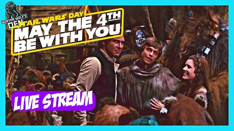 Star Wars Day Live Stream