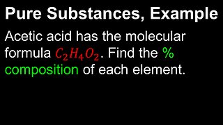 Pure Substances, Percent Composition, Example - AP Chemistry