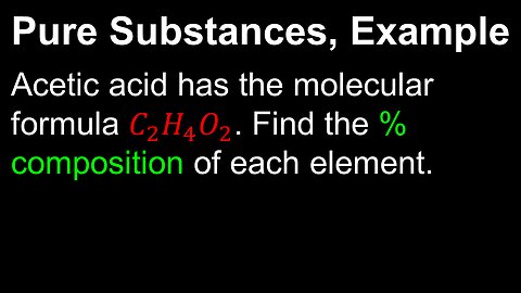 Pure Substances, Percent Composition, Example - AP Chemistry