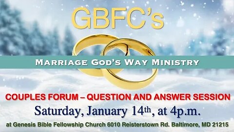 GBFC'S God's Way Marriage Ministry Promo for Saturday, January 14, 2023 Fellowship!