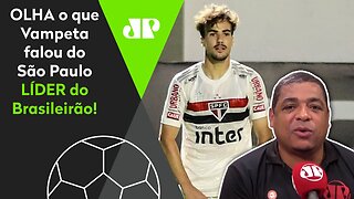 "Cara, agora..." OLHA o que Vampeta falou do São Paulo LÍDER do Brasileirão!