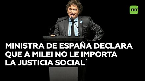 La ministra de Igualdad de España declara que a Milei no le importa la justicia social
