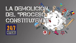 La demolición del "Proceso Constituyente"