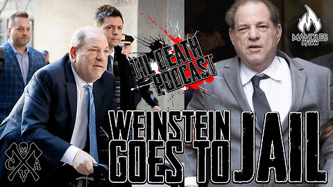Weinstein Goes to Jail | Til Death Podcast | CLIP