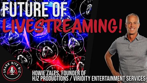 #133 Future of Live Streaming! w/ Howie Zales Founder HJZ Productions & VES