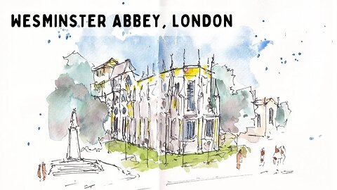 Urban Sketching: Why Simplification Always Works - Painting Westminster Abbey