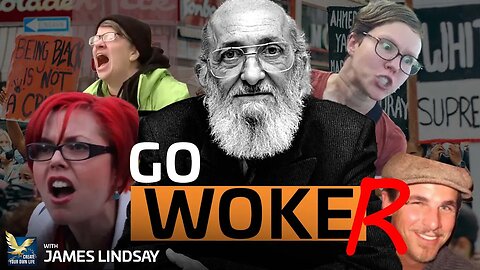 When All Else Fails, Go Woker: The Mindset of Paulo Freire, The Father of Woke | Dr. James Lindsay