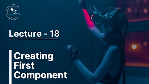 18 - Creating First Component | Skyhighes | React Native
