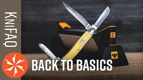 KnifeCenter FAQ #105: Back to Basics