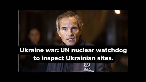 Ukraine war: UN nuclear watchdog to inspect Ukrainian sites. #nuclear #watchdogs #worldnews #news