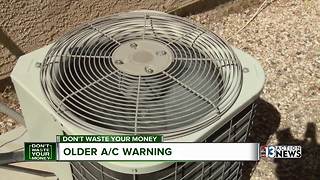 Some home warranties won't cover older air conditioning units