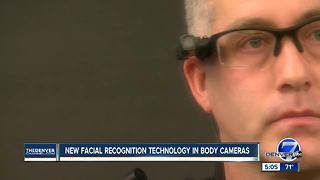 New facial recognition technology in body cameras