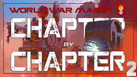 World War Mars - Chapter by Chapter (part2)