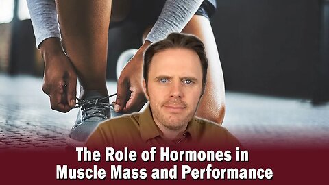 The Role of Hormones in Muscle Mass and Performance