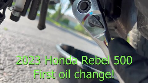 2023 Honda Rebel 500-First oil change