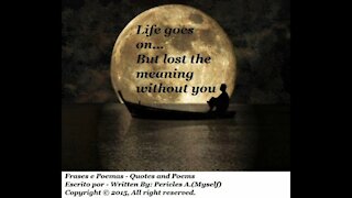Life goes on... But lost the meaning [Quotes and Poems]