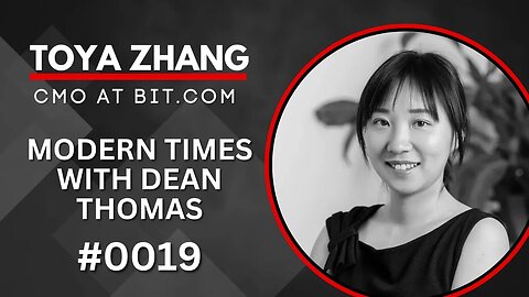 Toya Zhang, CMO at BIT.com | Modern Times with Dean Thomas 0019