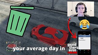 Oh, Just another ordinary day in GTA Online