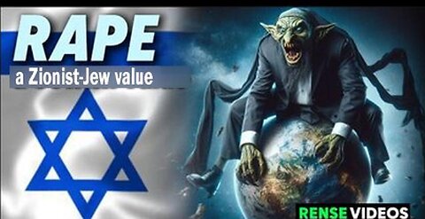 'Rape' is a Zionist-Jew value