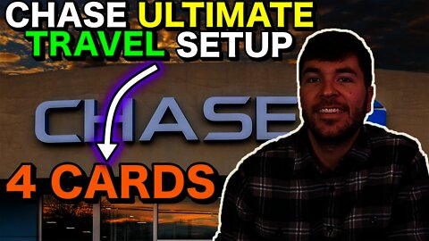 CHASE ULTIMATE TRAVEL SETUP!! (4 Cards)