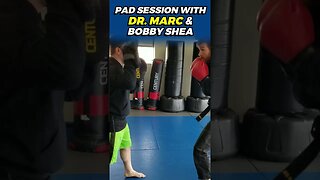 Pad Session with Dr. Marc and Bobby Shea