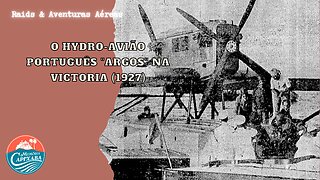 O hydro-avião português "Argos" na Victoria (1927)