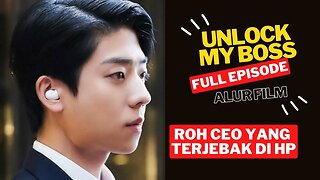 ALUR FILM UNLOCK MY BOSS DRAMA KOREA FULL EPISODE. HANDPHONE KERASUKAN ARWAH PEMILIKNYA