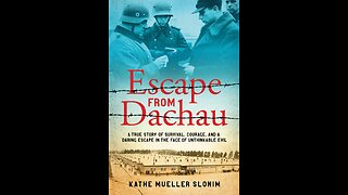 Escape From Dachau with Susan Servais