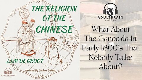 Clip - The Religion of the Chinese, J.J.M. Groot. Animism, Taoism, Confucianism, Buddhism, Demonism