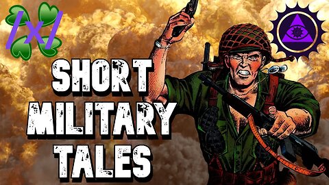 Short Military Tales | 4chan /x/ Spooky Greentext Stories Thread