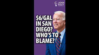 San Diego gas prices over $6/gallon! Who is to blame? Joe Biden? OPEC? BigOil?