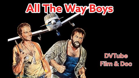 All The Way Boys 1972 - Bud Spencer And Terence Hill - Full Movie DVTube