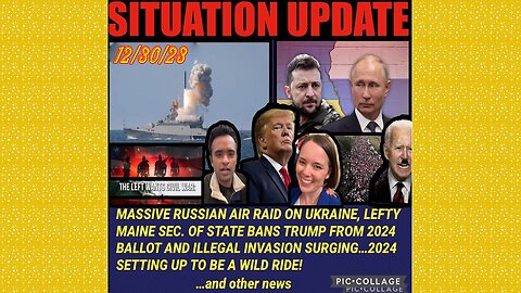 SITUATION UPDATE 12/31/23 - Maine Sec St Removes Trump From Ballot, Gcr/Judy Byington Update