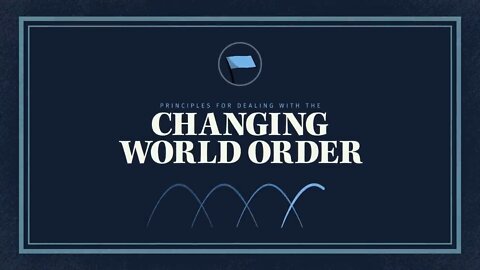 PRINCIPLES FOR DEALING WITH THE CHANGING WORLD ORDER by Ray Dalio - ENG Version - MUST WATCH