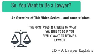 So, You Want to Be a Lawyer