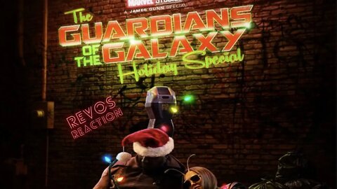 REVOS REACTION: The Guardians of the Galaxy Holiday Special