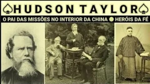 HERÓIS DA FÉ ● HUDSON TAYLOR: O PAI DAS MISSÕES NO INTERIOR DA CHINA ● ORLANDO BOYER